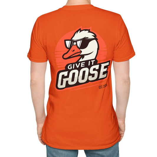 “Give It Goose” Unisex Softstyle T-Shirt